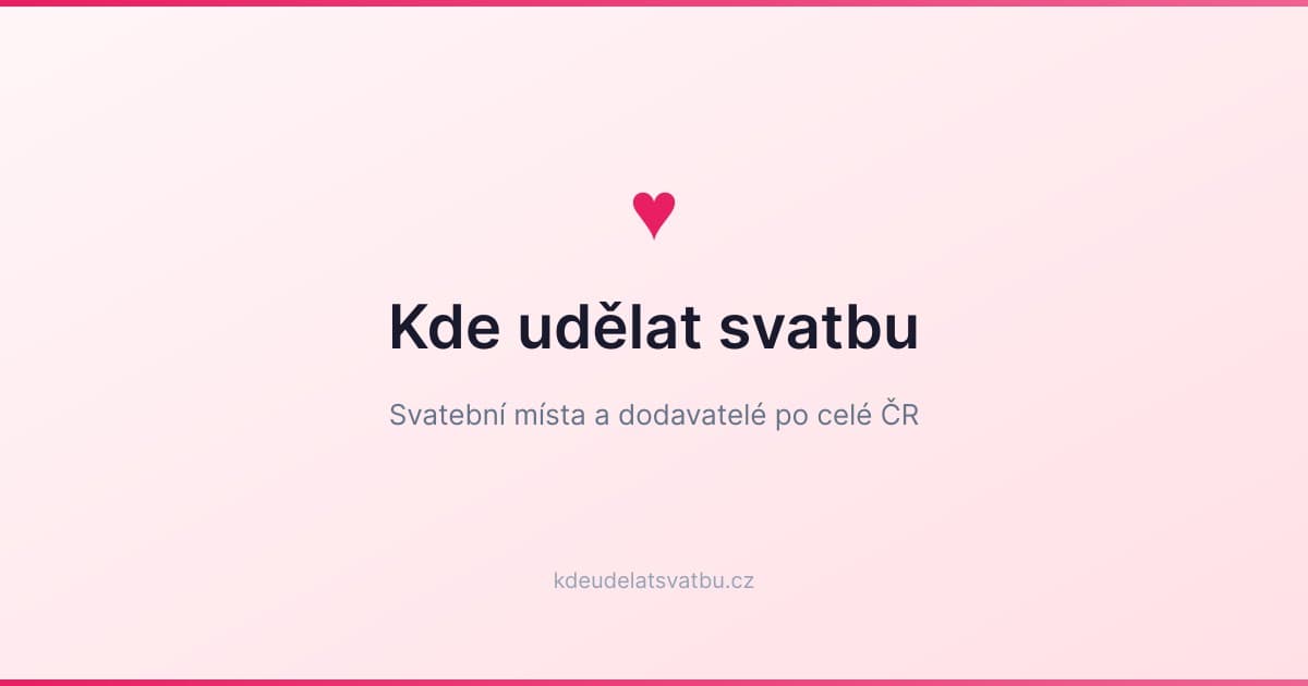 Kompletní průvodce svatbou v Česku 2026